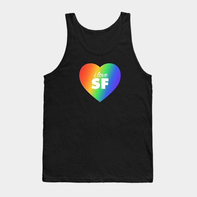 I Love SF (San Francisco) Pride In Rainbow Colors Heart Tank Top by modeoftravel